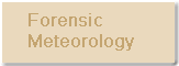 Forensic Meteorology